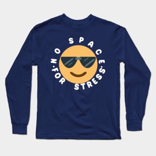 No Space For Stress Long Sleeve T-Shirt